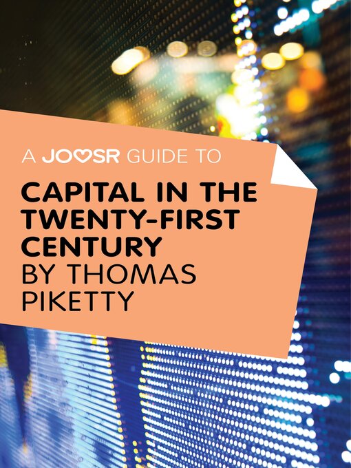 Title details for A Joosr Guide to... Capital in the Twenty-First Century by Thomas Piketty by Lasting Leaps Limited - Available